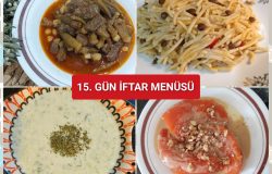 15. Gün İftar Menüsü (2025)
